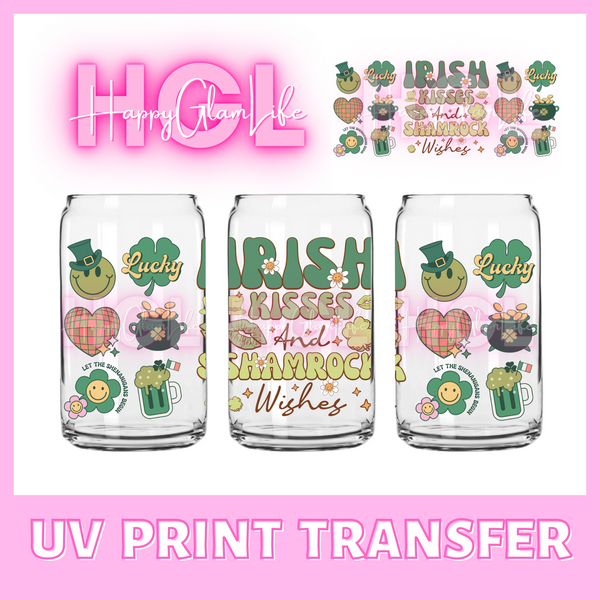 Irish Kisses and Shamrock Wishes - UV Print Transfer