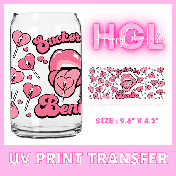 Sucker for Benito - UV Print Transfer